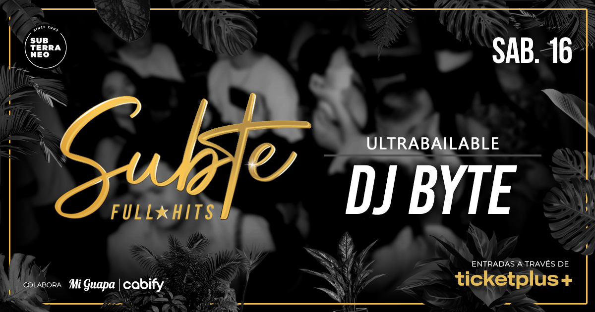 SUBTE FULL HITS Ultrabailables 🎵 SÁBADO 16 MAYO ★ Club Subterráneo (+23)