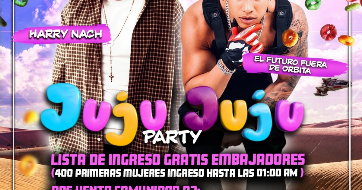 SÁBADO 28 FEBRERO 2026⚡ JU JU PARTY CON HARRY NACH Y EL FUTURO🔮🎉🥳SHOW+ FIESTA🎊🪩 ‼️NOS RESERVAMOS EL DERECHO DE ADMISIÓN⚠️ 🚹🚺+18 AÑOS.