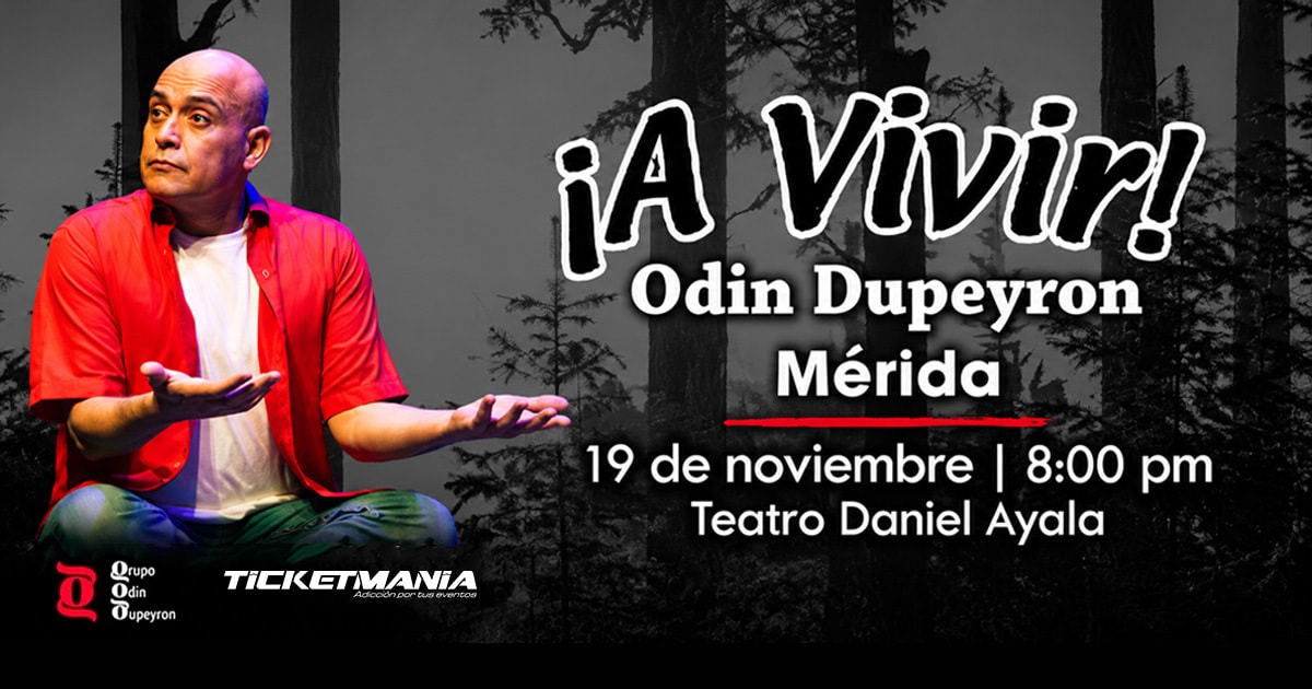 ¡A Vivir! de Odin Dupeyron en Mérida