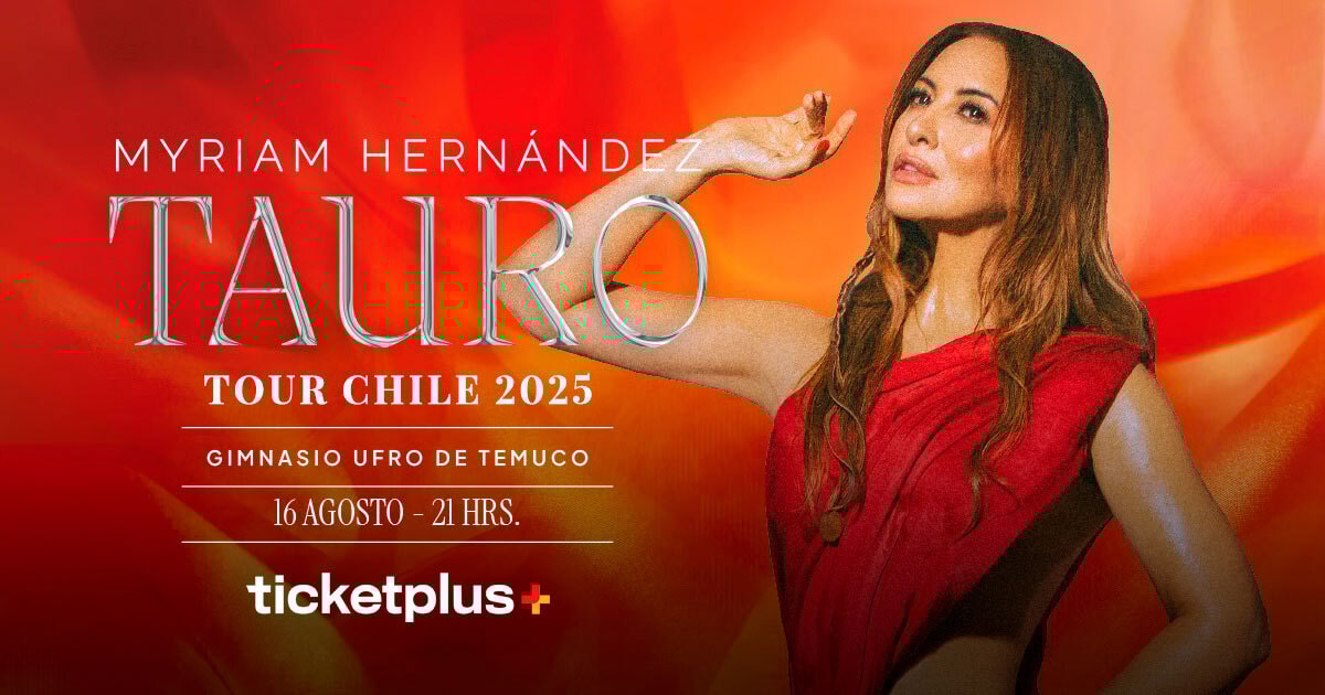 MYRIAM HERNANDEZ / TAURO / TOUR 2025 / TEMUCO