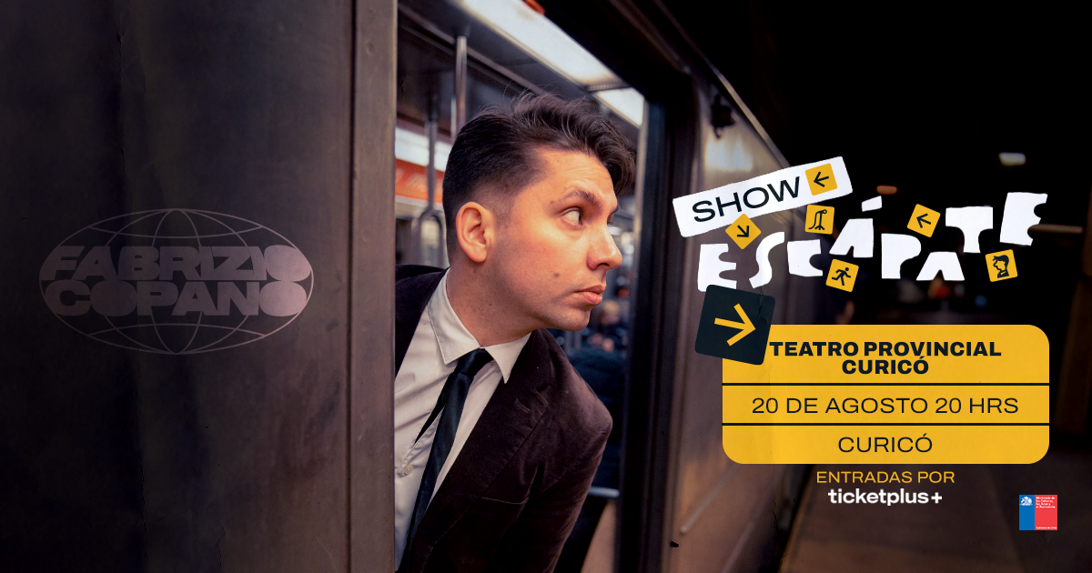 FABRIZIO COPANO / CURICO / TEATRO PROVINCIAL / 20 DE AGOSTO / 20 HRS