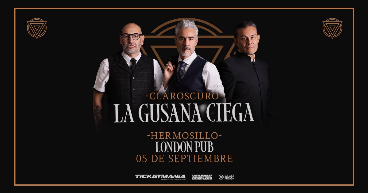 La Gusana Ciega en Hermosillo