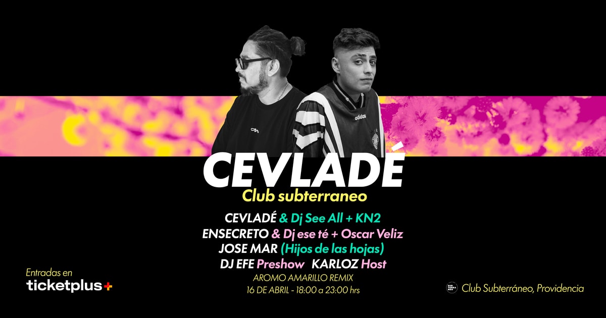 CEVLADÉ ★ JUEVES 16 ABRIL★ Club Subterráneo