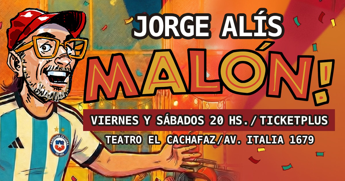  Jorge Alís-MALON - Sábado 30 Mayo 20 hrs