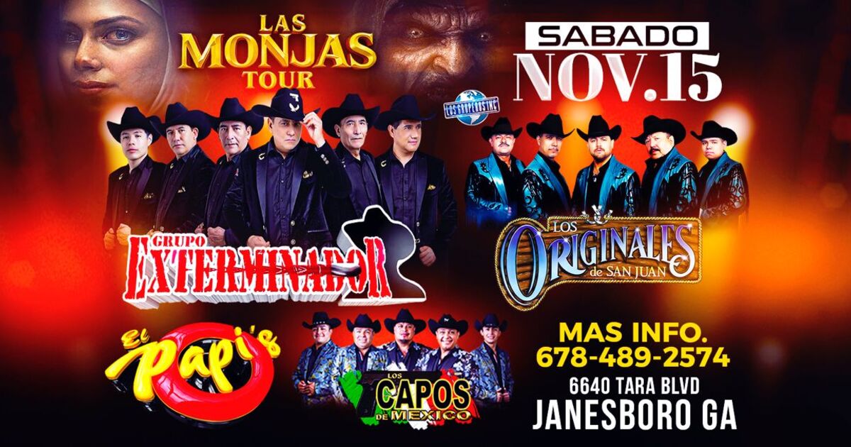 Grupo Exterminador Las Monjas Tour-Los Originales de San Juan-Los Capos de Mexico-Viento y Sol-El Papis