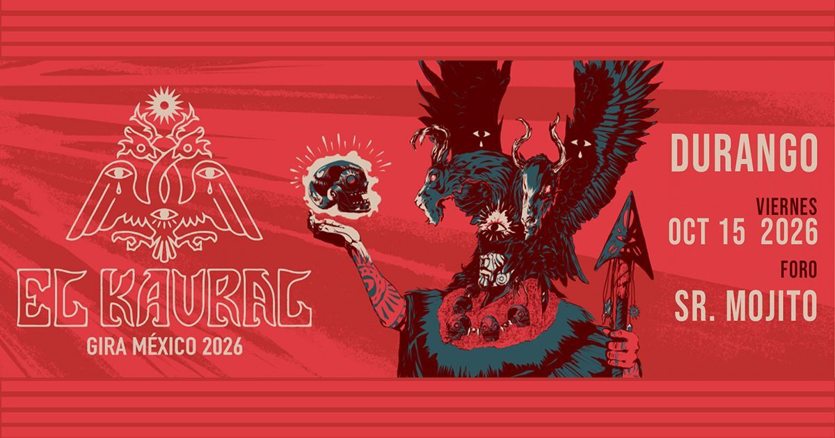 DGO - EL KAURAL GIRA MEXICO 2026