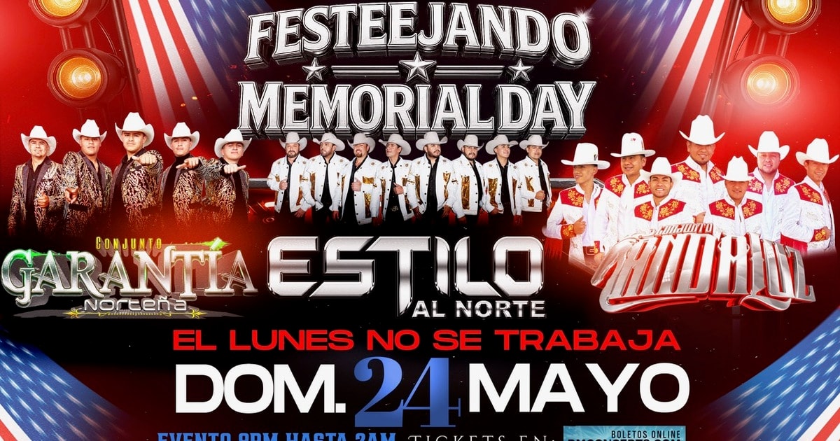 Estilo Al Norte-Conjunto Garantia Nortena-Conjunto Andaluz-Festejando Memorial Day en Ok Corral