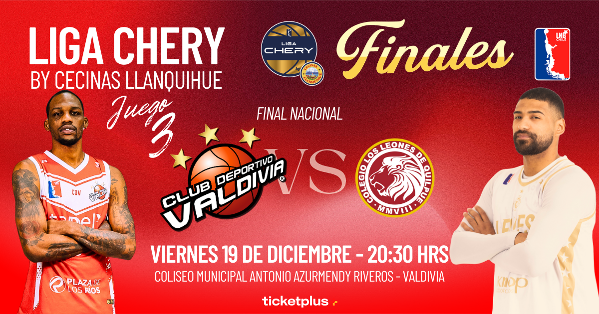 CDV vs Leones de Quilpue / Partido 03 Finales / LNB Liga CHERY by Cecinas Llanquihue 2025