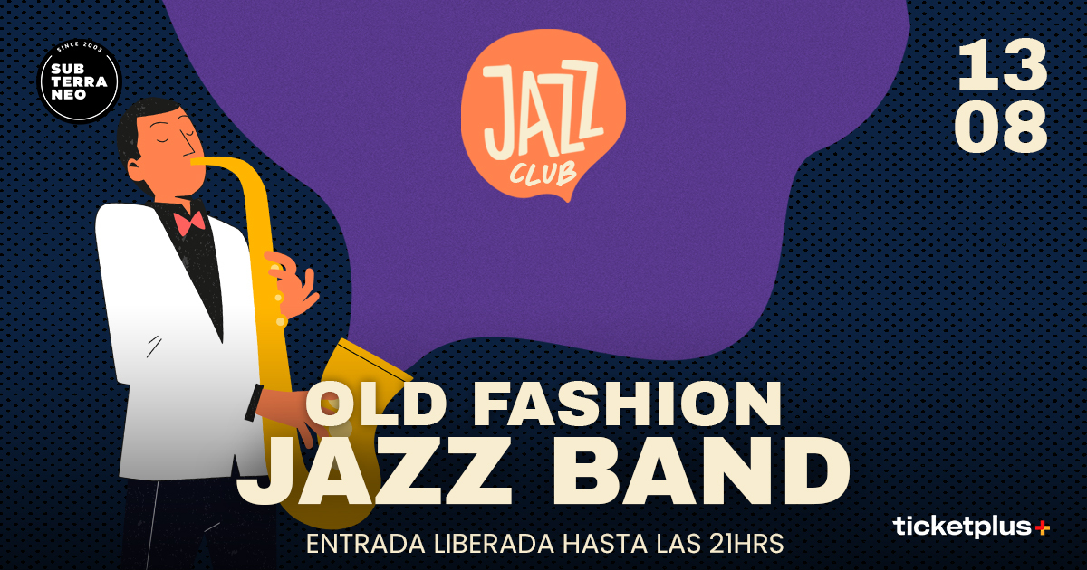 JAZZ CLUB 🎵 MIÉRCOLES 13 AGOSTO ★ Club Subterráneo 