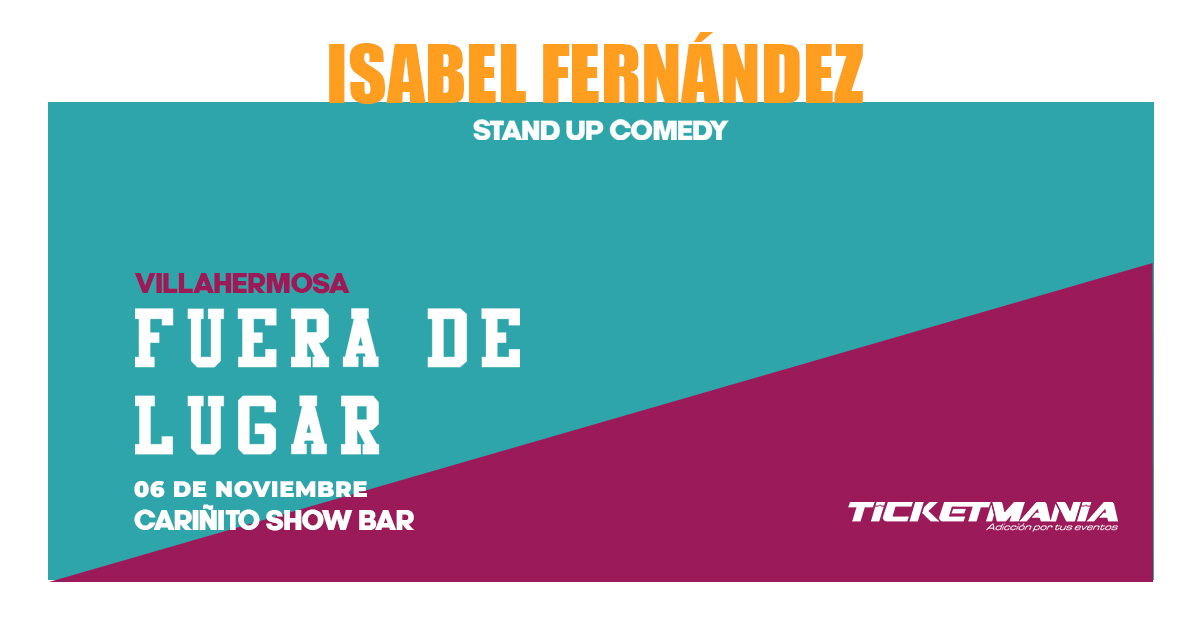 Isabel Fernandez "Fuera de Lugar" en Villahermosa