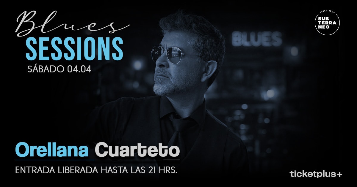 BLUES SESSIONS 🎵 SÁBADO 04 ABRIL ★ Club Subterráneo 