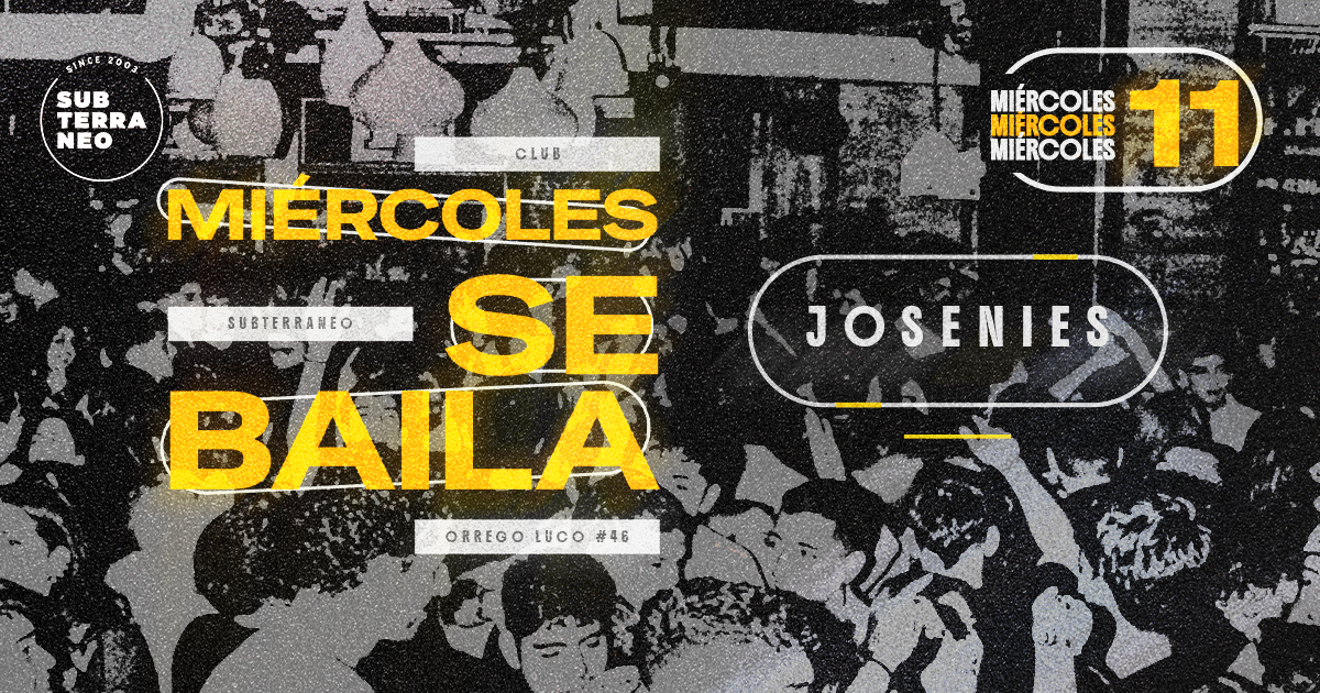 MIÉRCOLES SE BAILA 🎵 MIÉRCOLES 11 NOVIEMBRE ★ Club Subterráneo (+21)