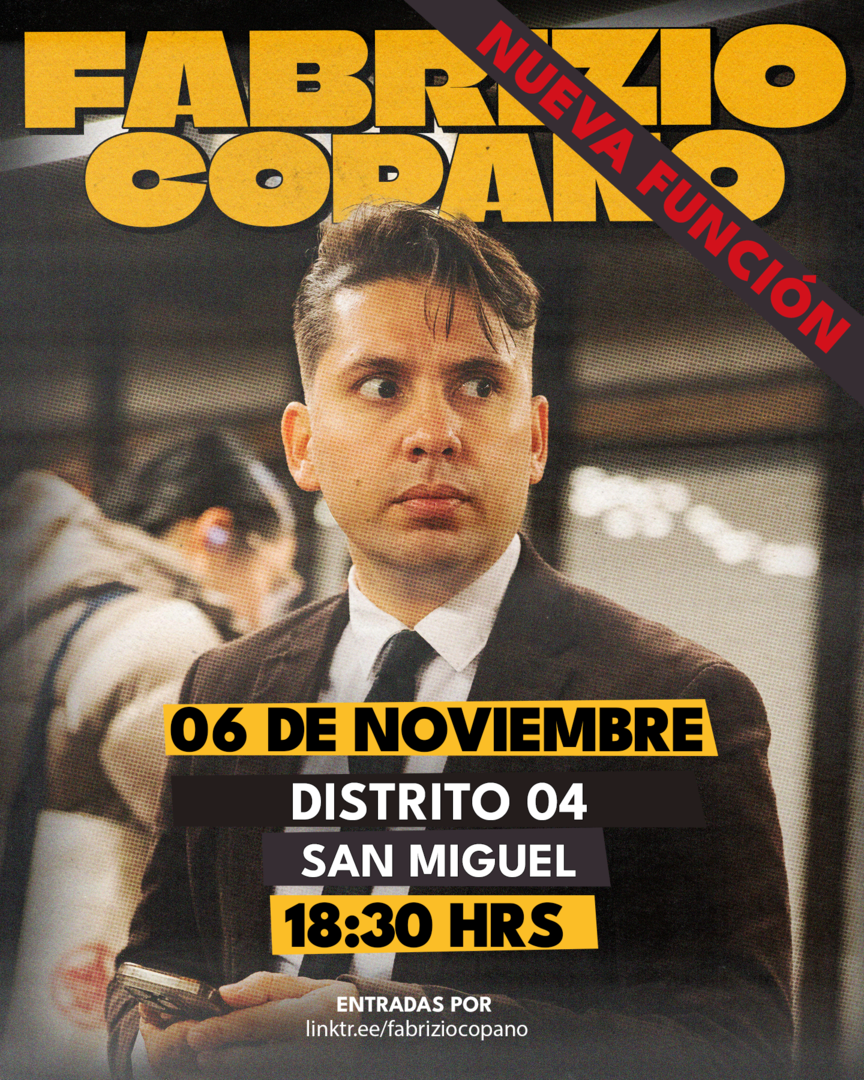 FABRIZIO COPANO / JUEVES 6 DE NOVIEMBRE / DISTRITO 04 / SAN MIGUEL / 18:30 HORAS FABRIZIO COPANO / JUEVES 6 DE NOVIEMBRE / DISTRITO 04 / SAN MIGUEL / 18:30 HORAS