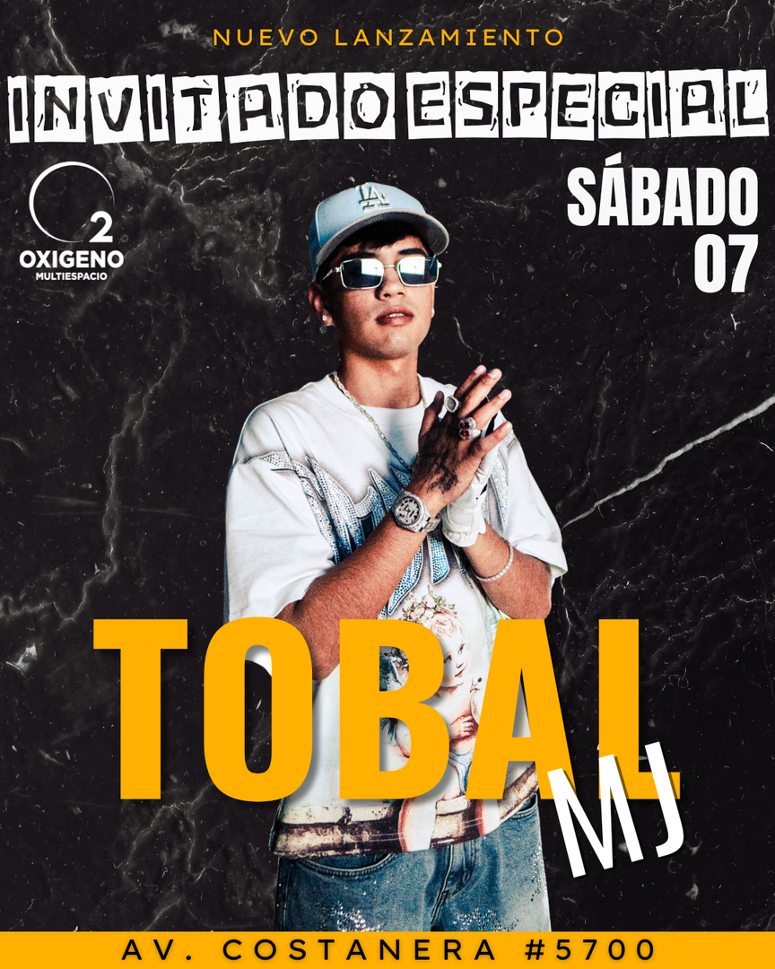 SÁBADO 07 MARZO 2026🌴☀️ LOS SÁBADOS SON DE O2🍾 INVITADO ESPECIAL: TOBAL MJ🎤💣 PROMOCIÓN EN BOTELLAS SELECCIONADAS🍾  📲INGRESO CON QR STOP 00:30 AM⚠️NOS RESERVAMOS EL DERECHO DE ADMISIÓN⚠️ 🚺🚹+21