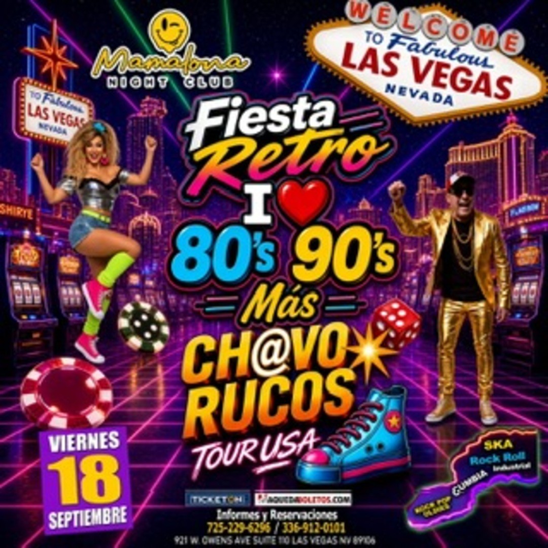 Fiesta Retro 80's 90's Chavo Rucos Tour USA-Mamalona Nightclub