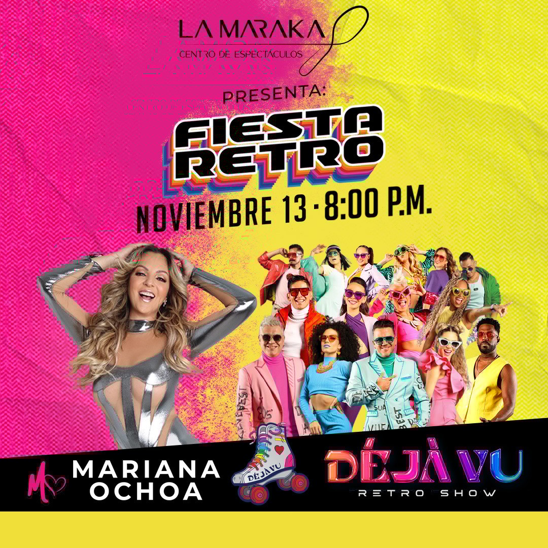 Fiesta retro con Mariana Ochoa y Déjà Vu Retro Show