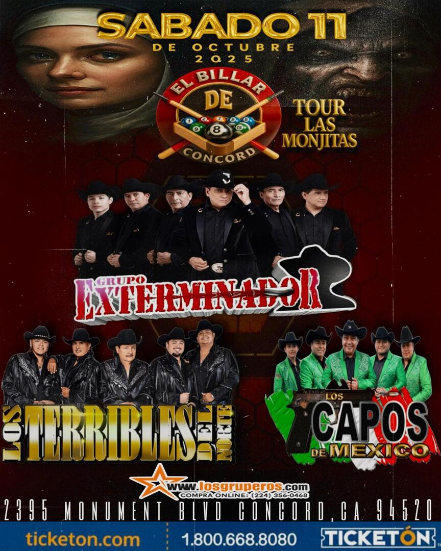 Grupo Exterminador-Las Monjitas Tour--Los Terribles del Norte-Los Capos de Mexico-El Billar de Concord