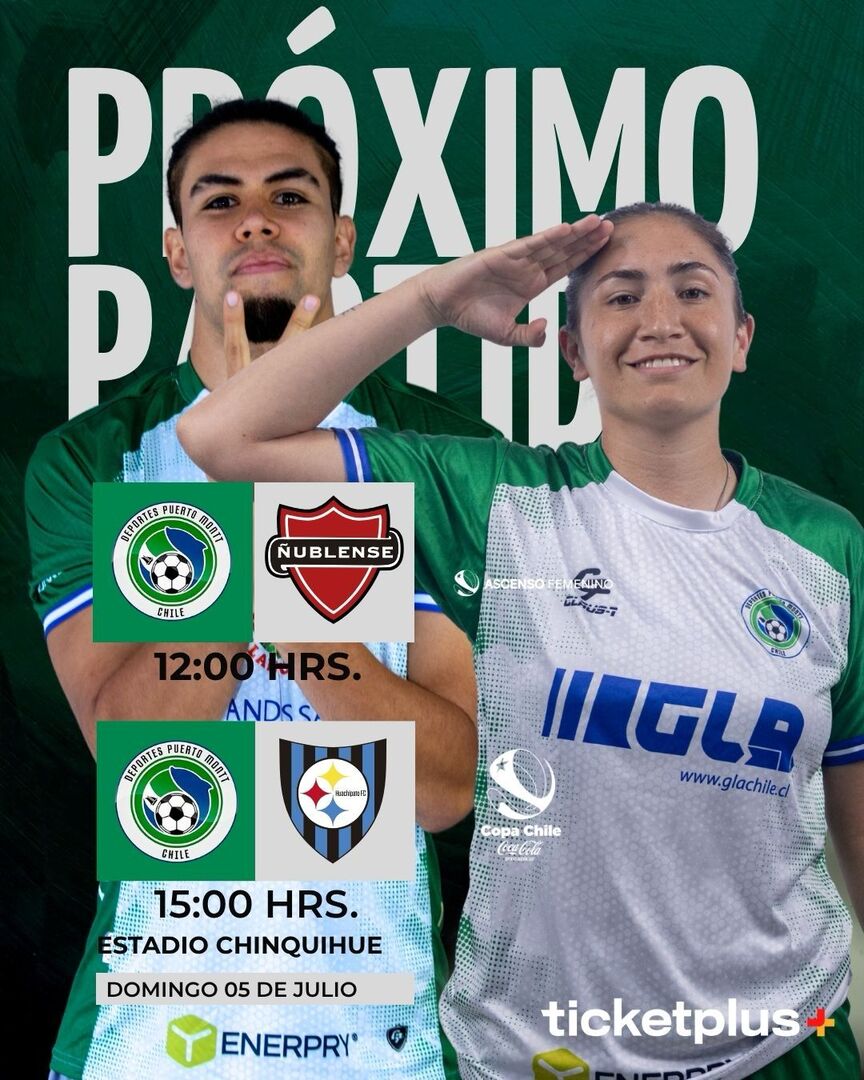 Deportes Puerto Montt vs Huachipato Campeonato Copa Chile Coca - Cola Zero Azúcar / Deportes Puerto Montt vs Ñublense (Femenino) - Ascenso femenino 2026