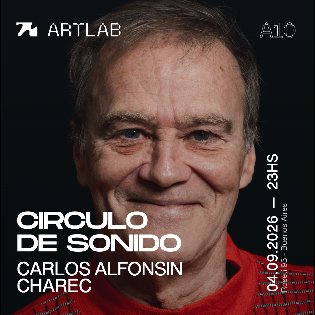 Artlab | Circulo de Sonido | Carlos Alfonsin + Charec 