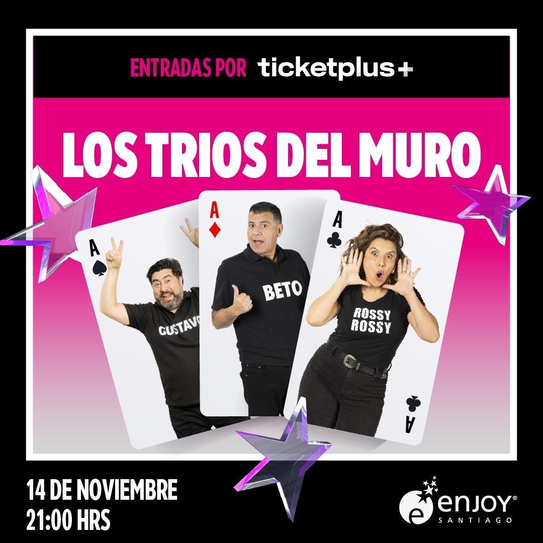 LOS TRIOS DEL MURO - ENJOY SANTIAGO
