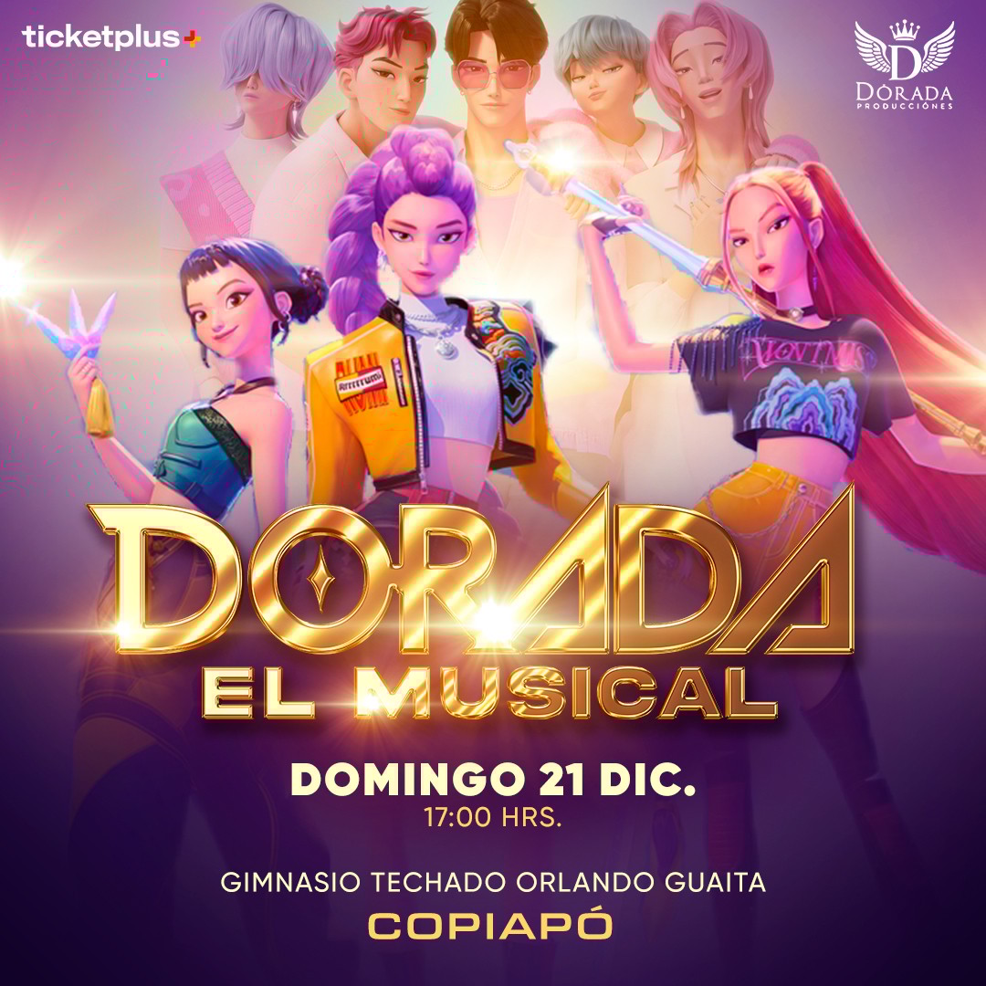 DORADA, EL MUSICAL - 21 DE DIC - COPIAPÓ