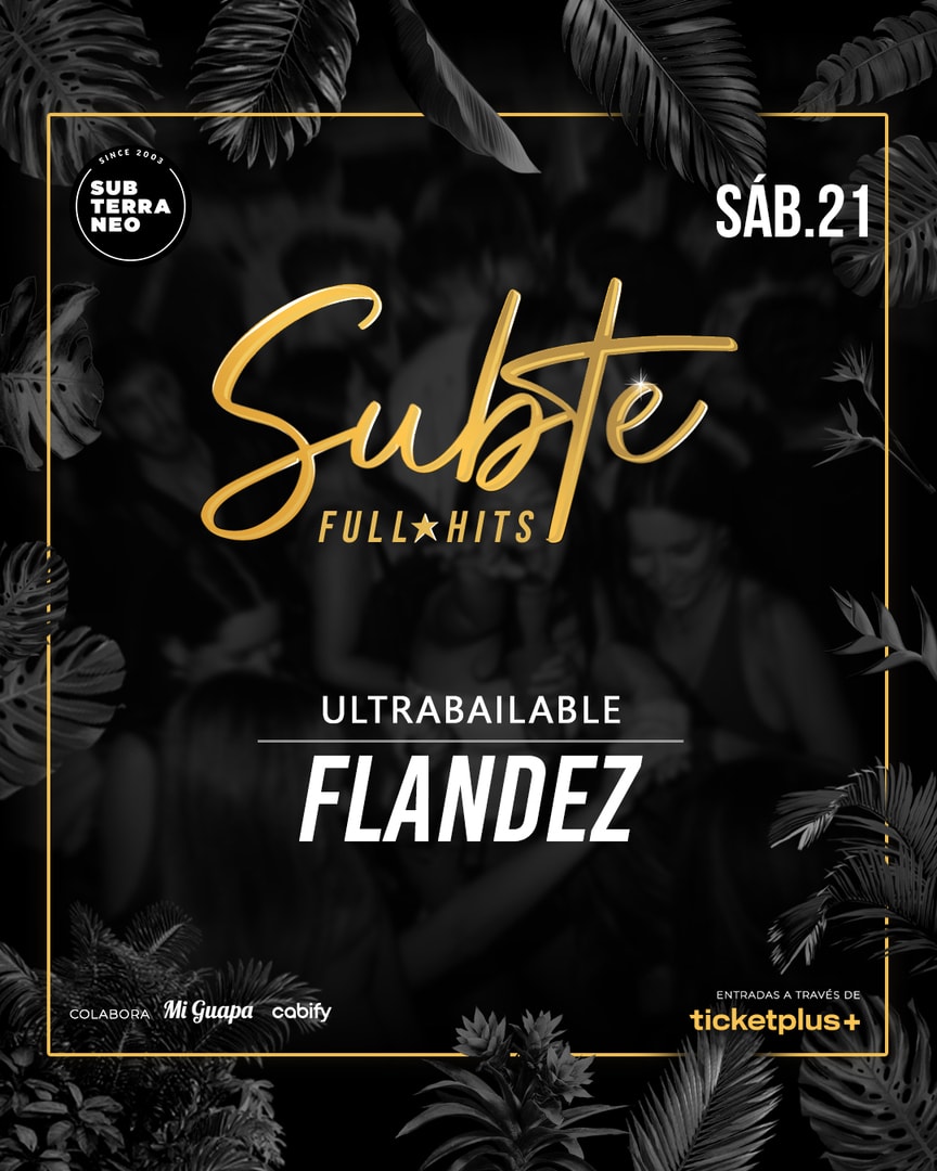 SUBTE FULL HITS Ultrabailables 🎵 SÁBADO 21 MARZO ★ Club Subterráneo (+23)