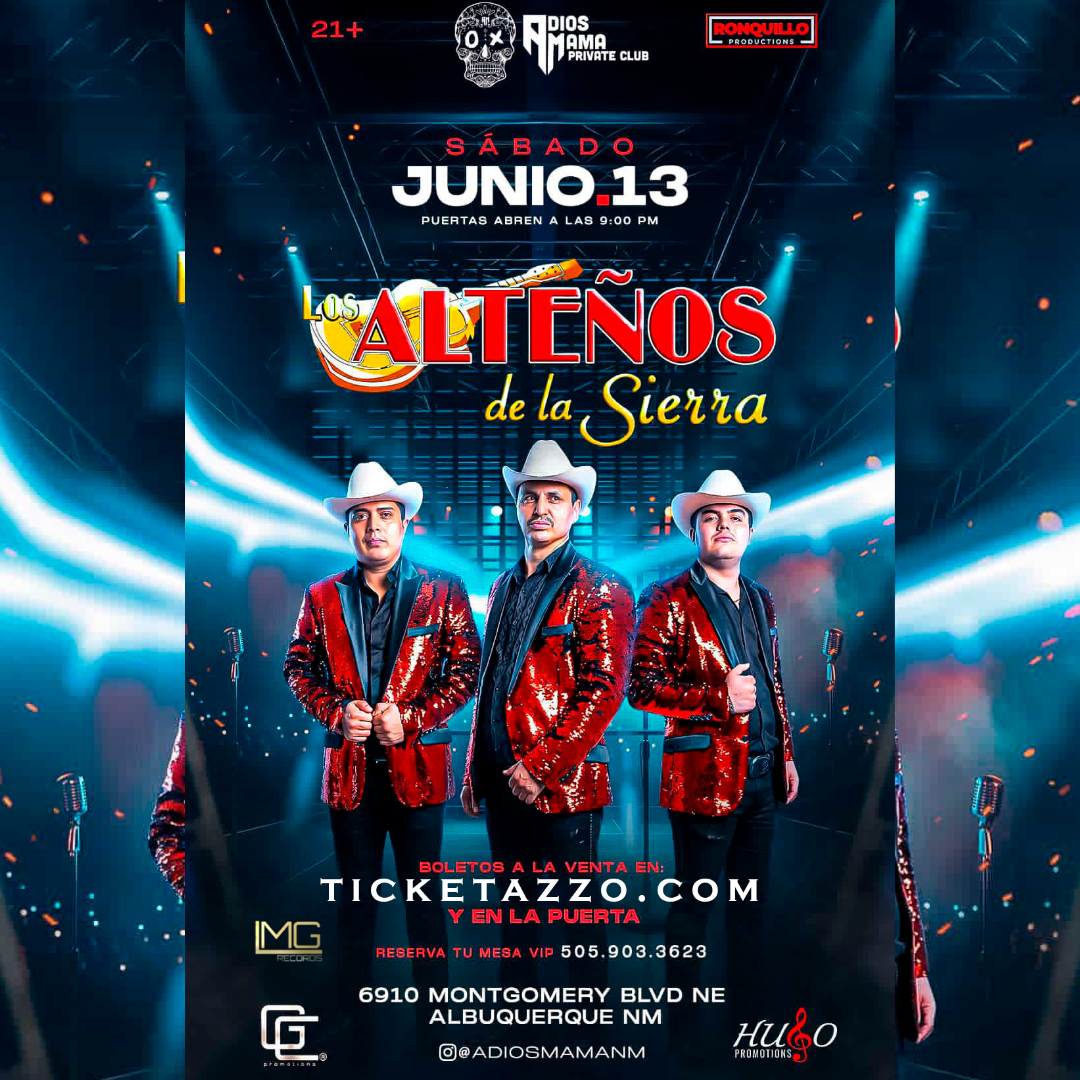 Alteños De La Sierra Sábado 13 de Junio en Adios Mama Private Club, Albuquerque, NM