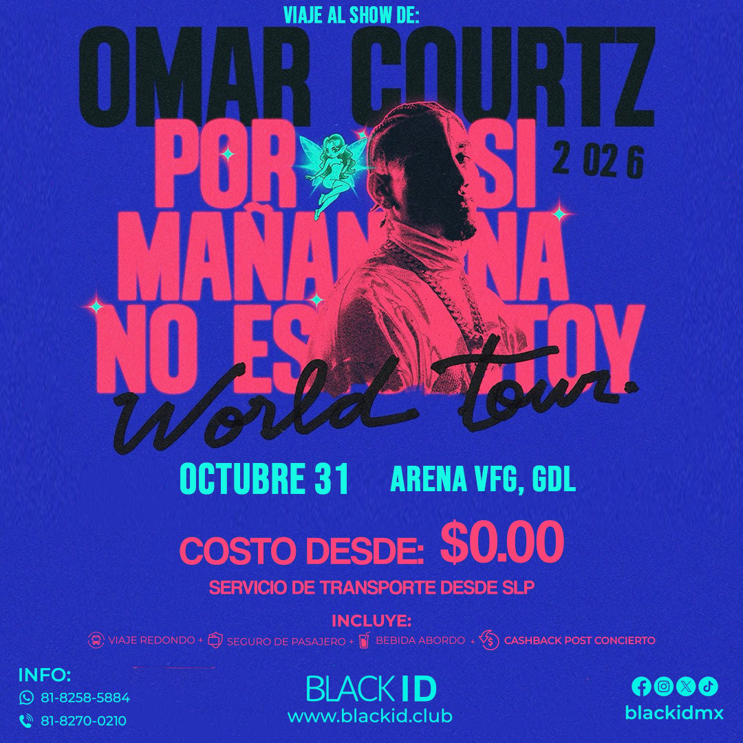 Viaje desde SLP al show de Omar Courtz en GDL