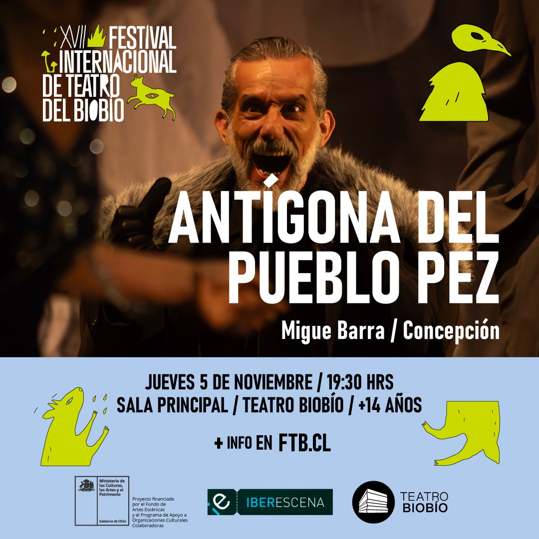 Antígona del pueblo Pez: Festival Internacional de Teatro del Biobío