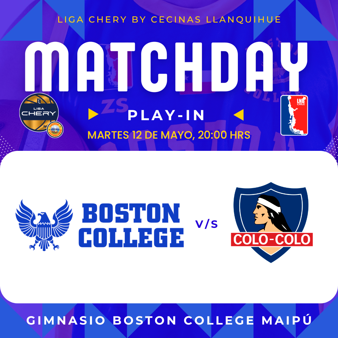 Boston College vs Colo Colo/ LNB / Liga Chery By Cecinas Llanquihue / PLAY IN PARTIDO 3