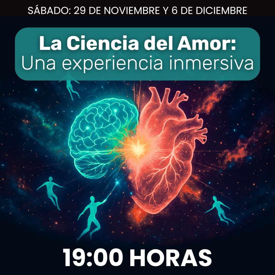 LA CIENCIA DEL AMOR: UNA EXPERIENCIA INMERSIVA
