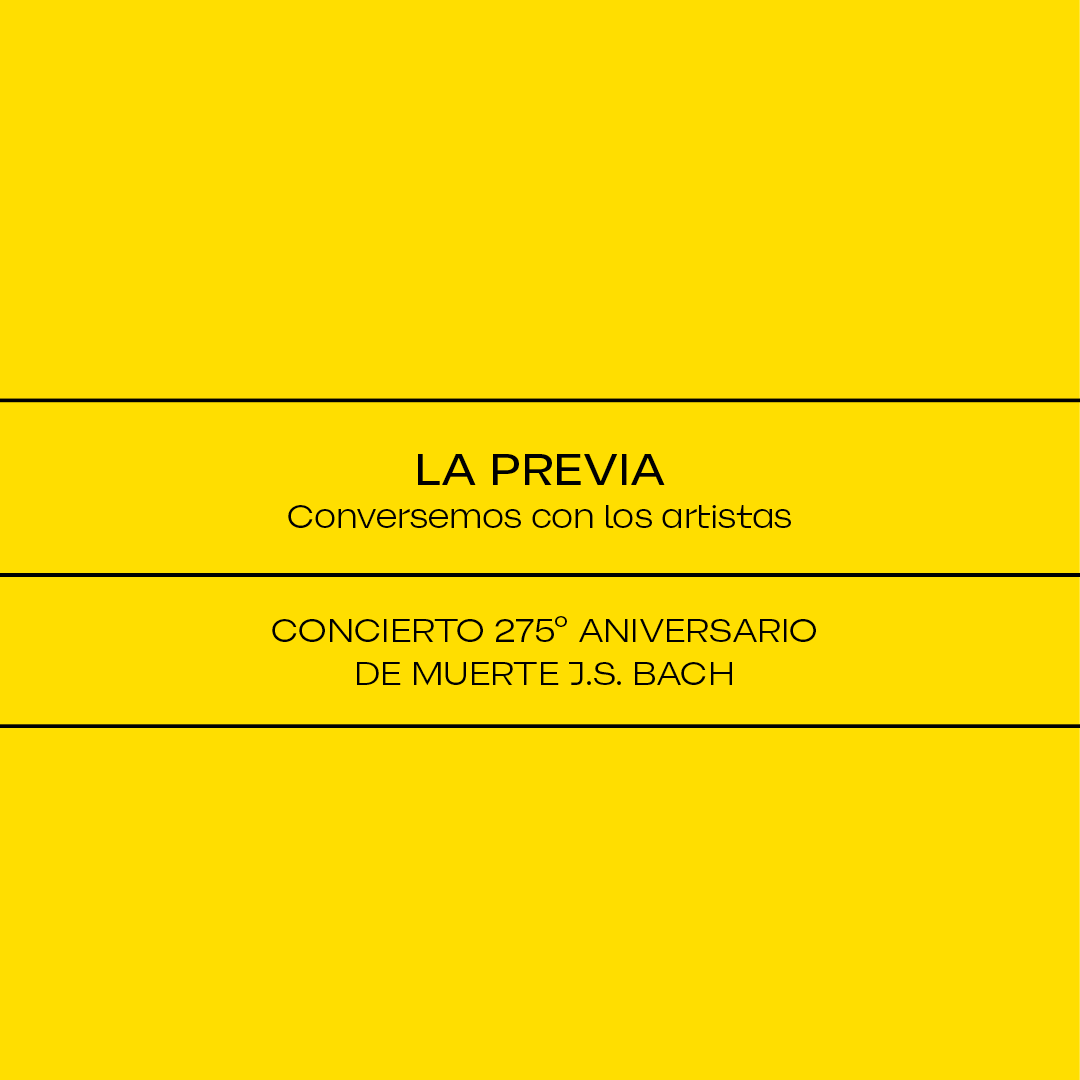 La Previa / Camerata Vocal / Concierto Bach "275° aniversario de muerte de JS Bach"