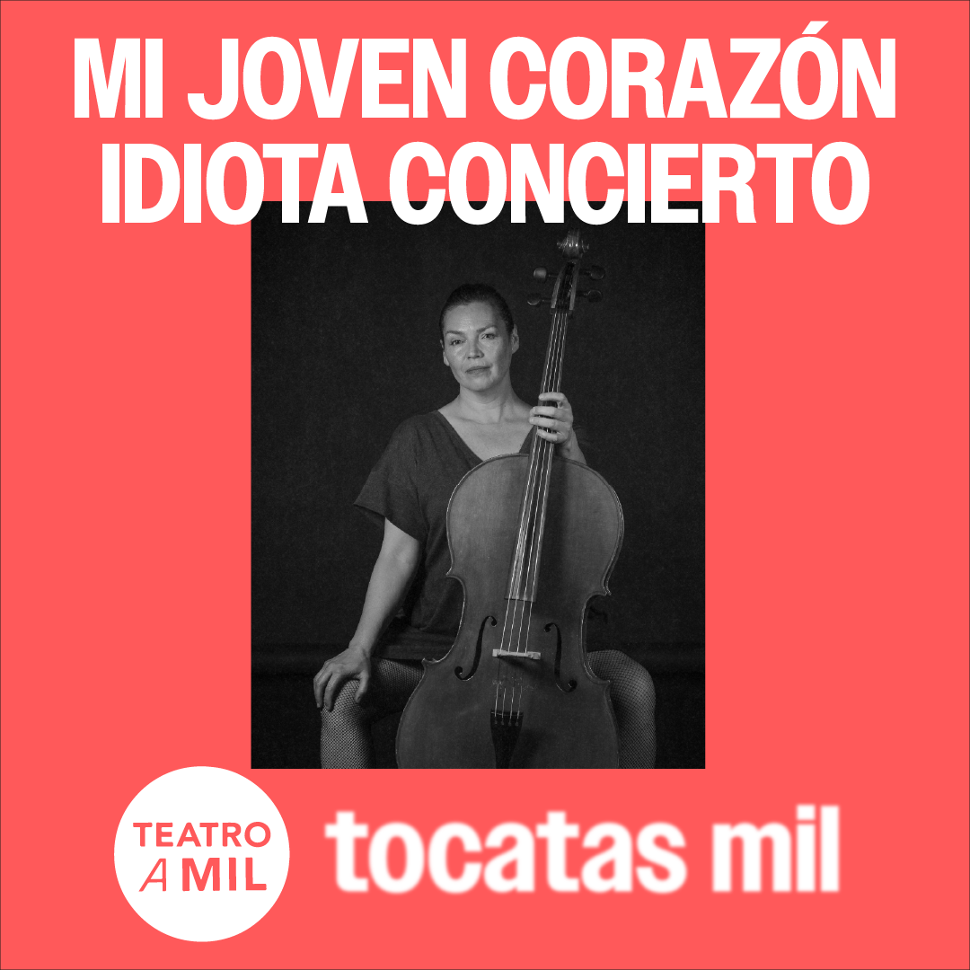 Mi joven corazón idiota, Concierto - ANGELA ACUÑA