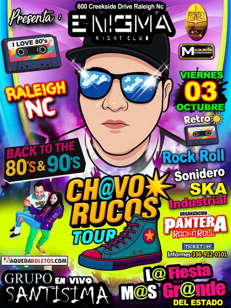 Chavos Rucos Tour-Grupo Santisima-Tributo Alejandra Guzman-Gloria Trevi-Ana Gabriel-Enigma Nightclub