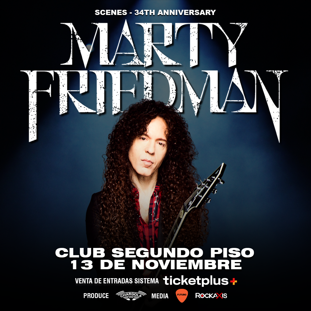 Marty Friedman - Scenes 34TH Anniversary - Valparaiso