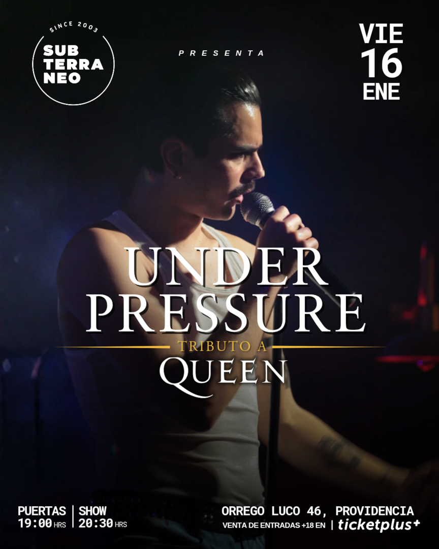 UNDER PRESSURE ★ VIERNES 16 ENERO ★ Club Subterráneo