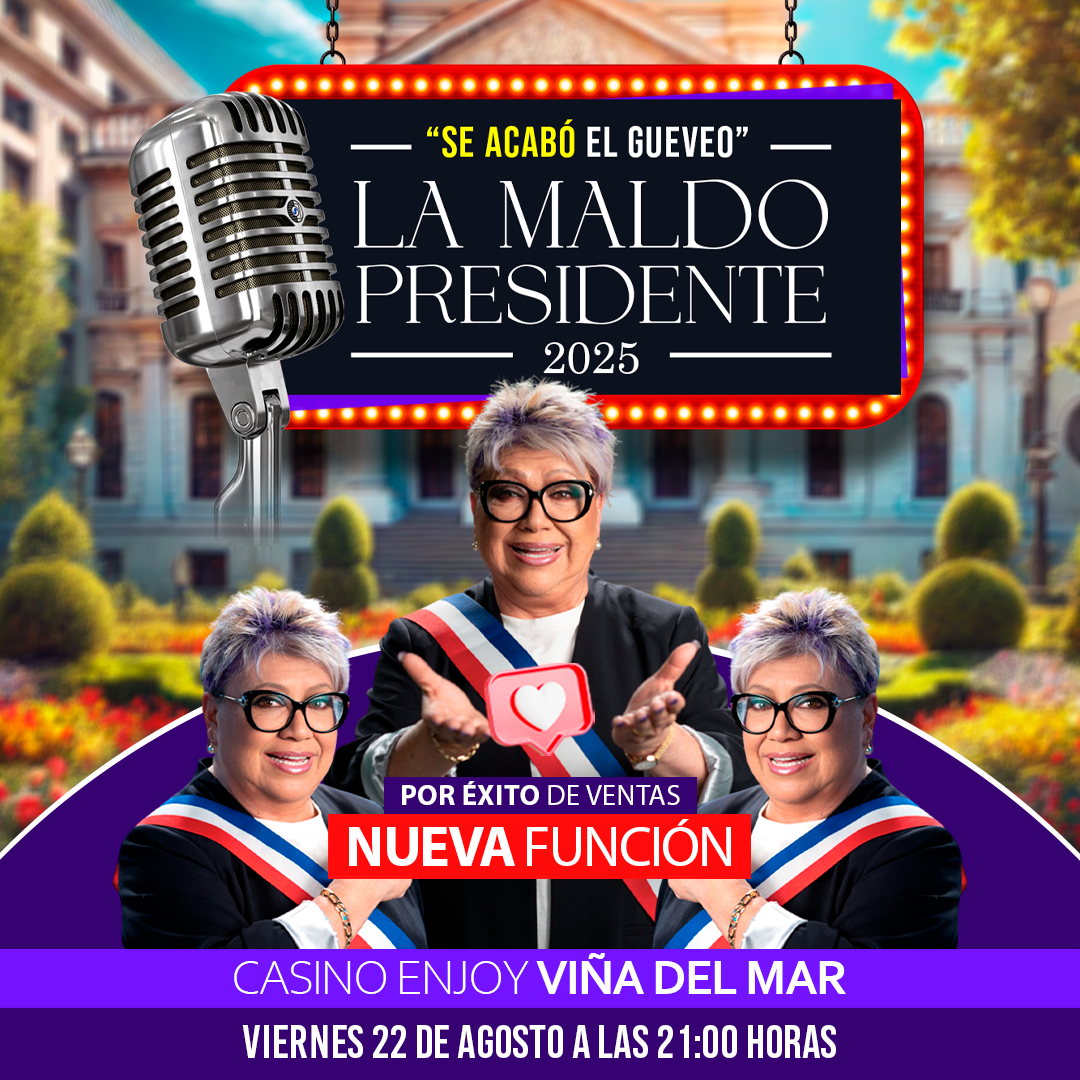 PATRICIA MALDONADO - LA MALDO PRESIDENTE 2025 Viña del Mar 