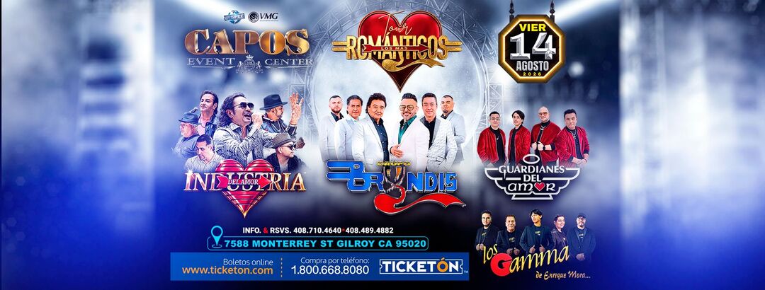 Tour Los Mas Romanticos-Grupo Bryndis-Industria Del Amor-Guardianes del Amor-Los Gamma-Capos Event Center