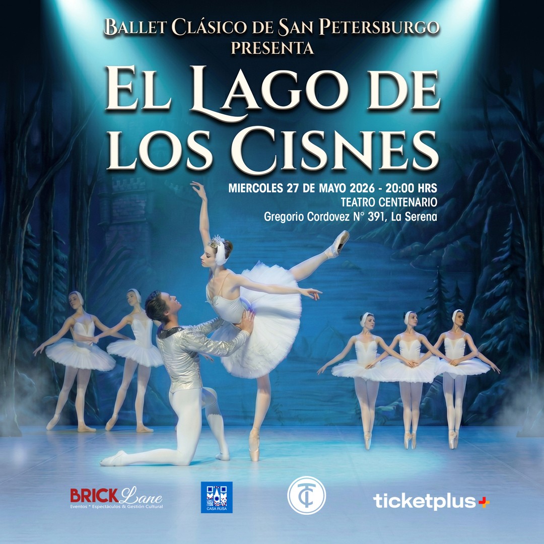 Ballet Clásico de San Petersburgo Presenta: EL LAGO DE LOS CISNES - Teatro Centenario de La Serena