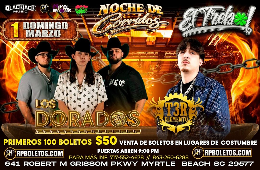 Los Dorados-T3R Elemento-El Trebol-Myrtle Beach SC