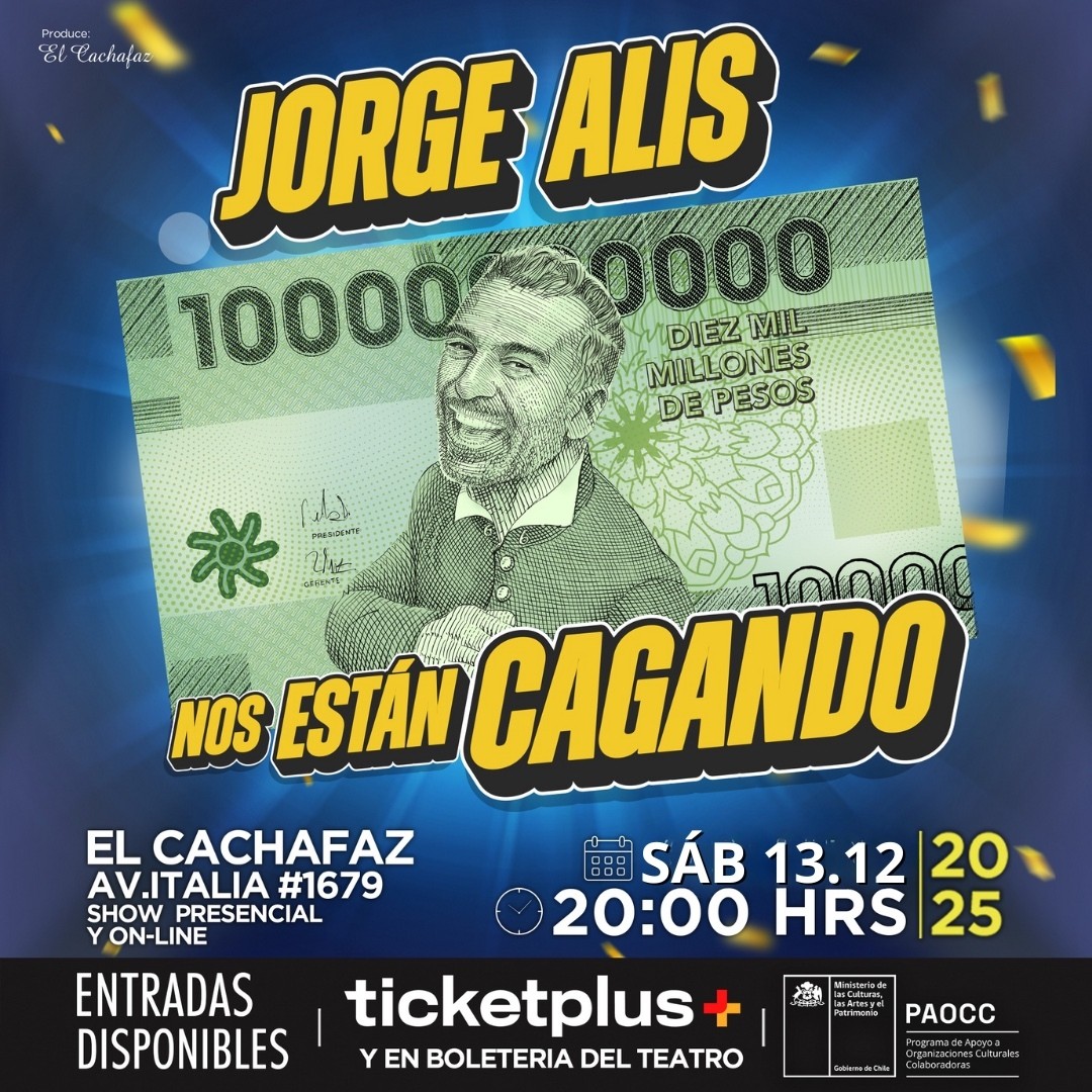Jorge Alis- NOS ESTÁN CAGANDO- sabado 13 de Diciembre 20 hrs
