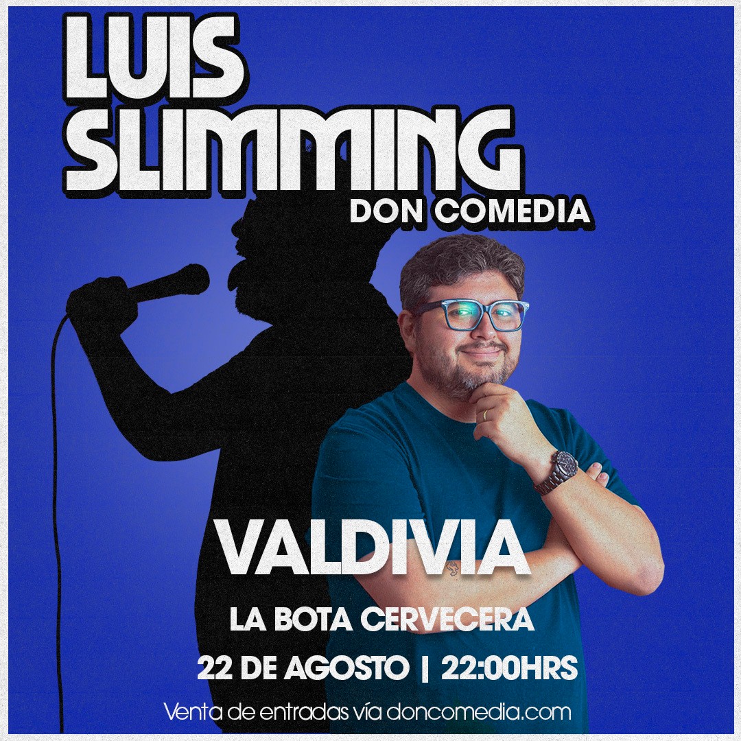Luis Slimming / La Bota Cervecera / Valdivia / 22 de Agosto / 22 horas