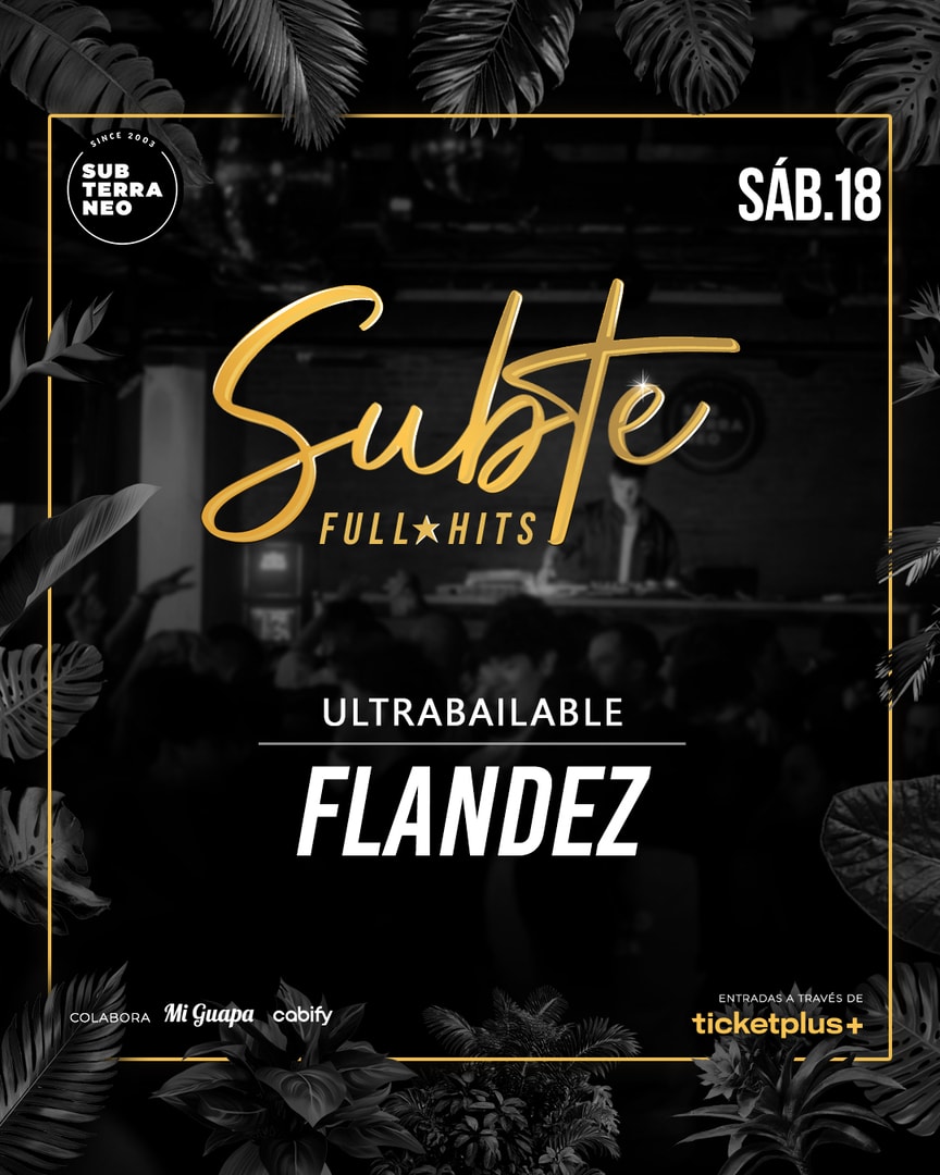 SUBTE FULL HITS Ultrabailables 🎵 SÁBADO 18 ABRIL ★ Club Subterráneo (+23)