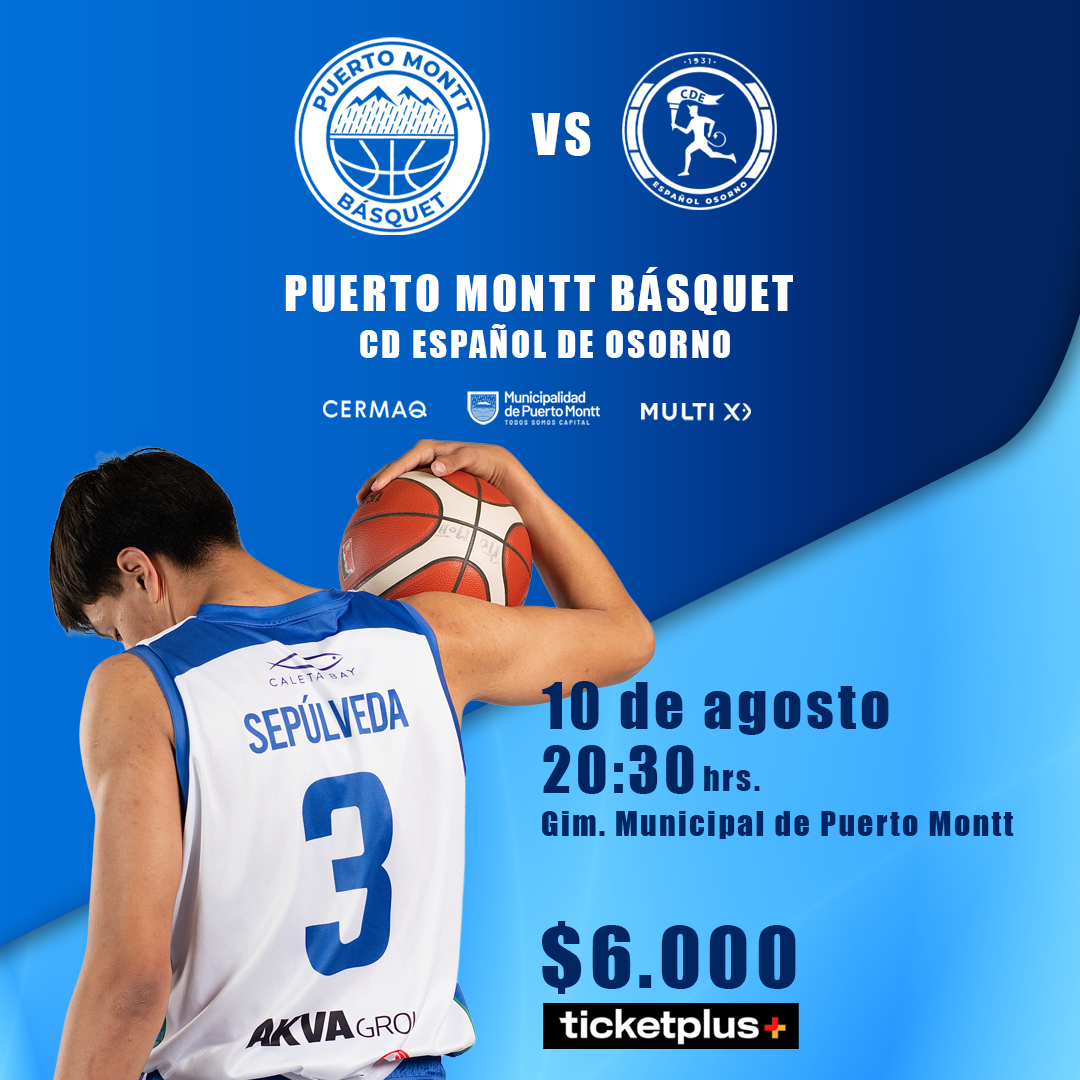 PUERTO MONTT BASQUET VS ESPAÑOL DE OSORNO LIGA CHERY BY CECINAS LLANQUIHUE