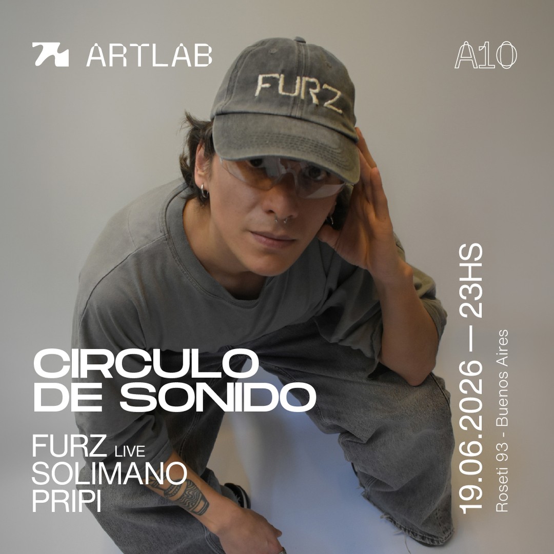 Artlab | Circulo de Sonido | Furz (LIVE) + Solimano + Pripi