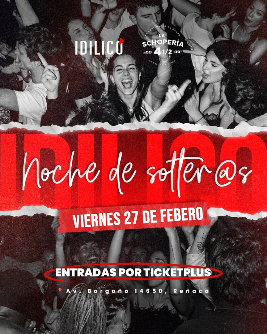 Viernes de Solteros en Idilico Reñaca | Viernes 27 de Febrero 2026
