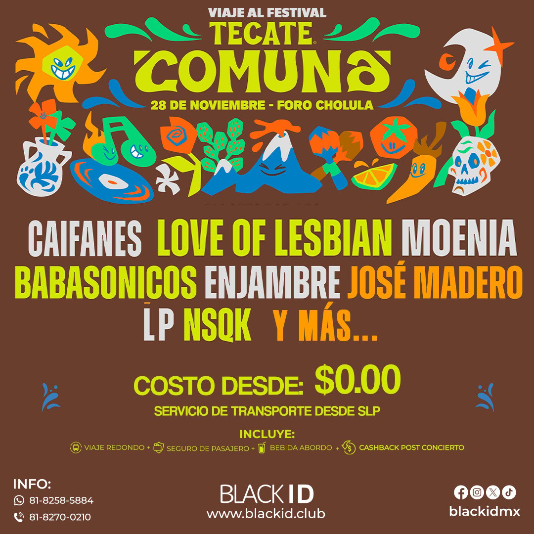 Viaje desde SLP al festival Tecate Comuna en Puebla