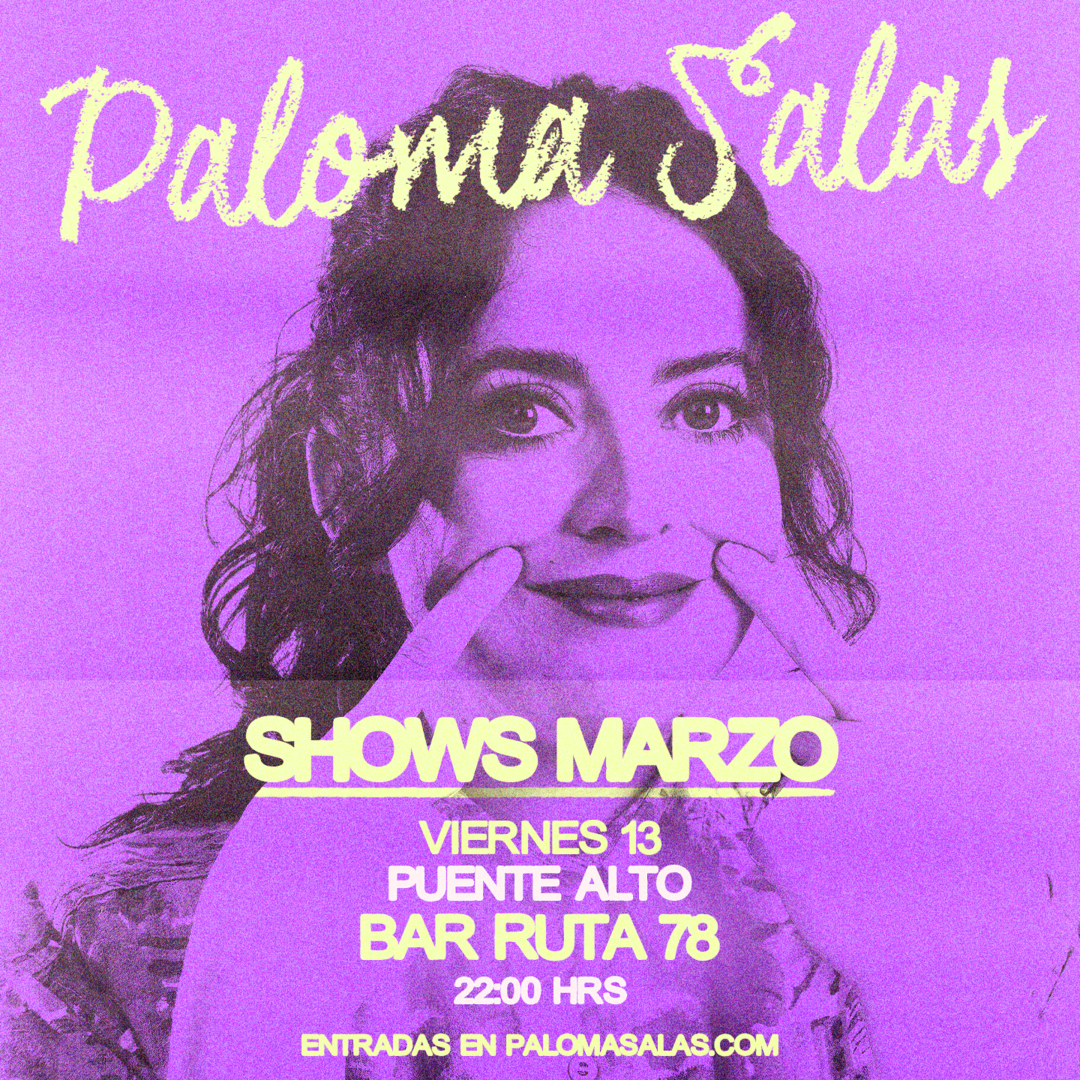 PALOMA SALAS / PTE ALTO / RUTA 78 / 13 DE MARZO / 22:00 HRS