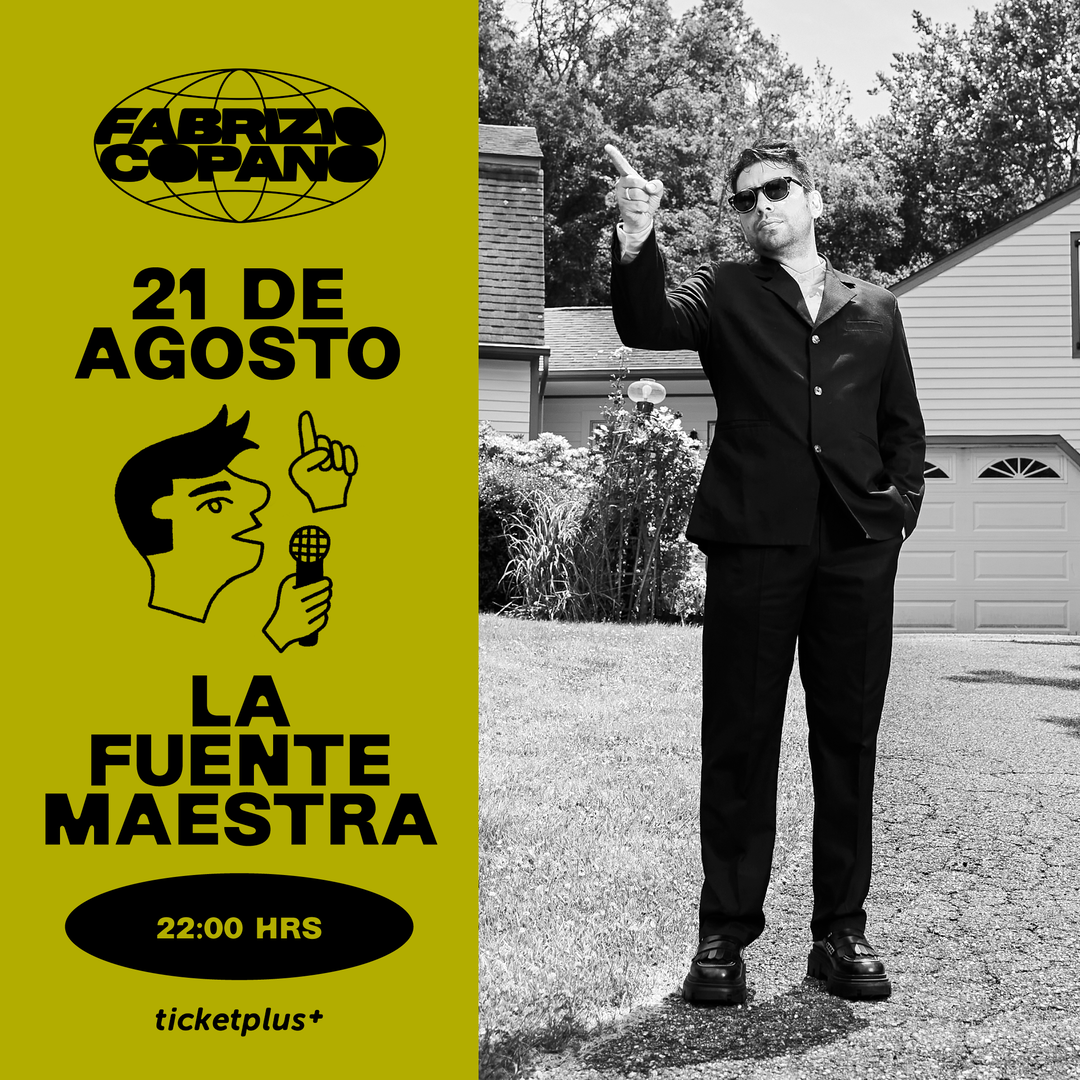 FABRIZIO COPANO / LA FUENTE MAESTRA CHICUREO / JUEVES 21 DE AGOSTO / 22:00 HRS