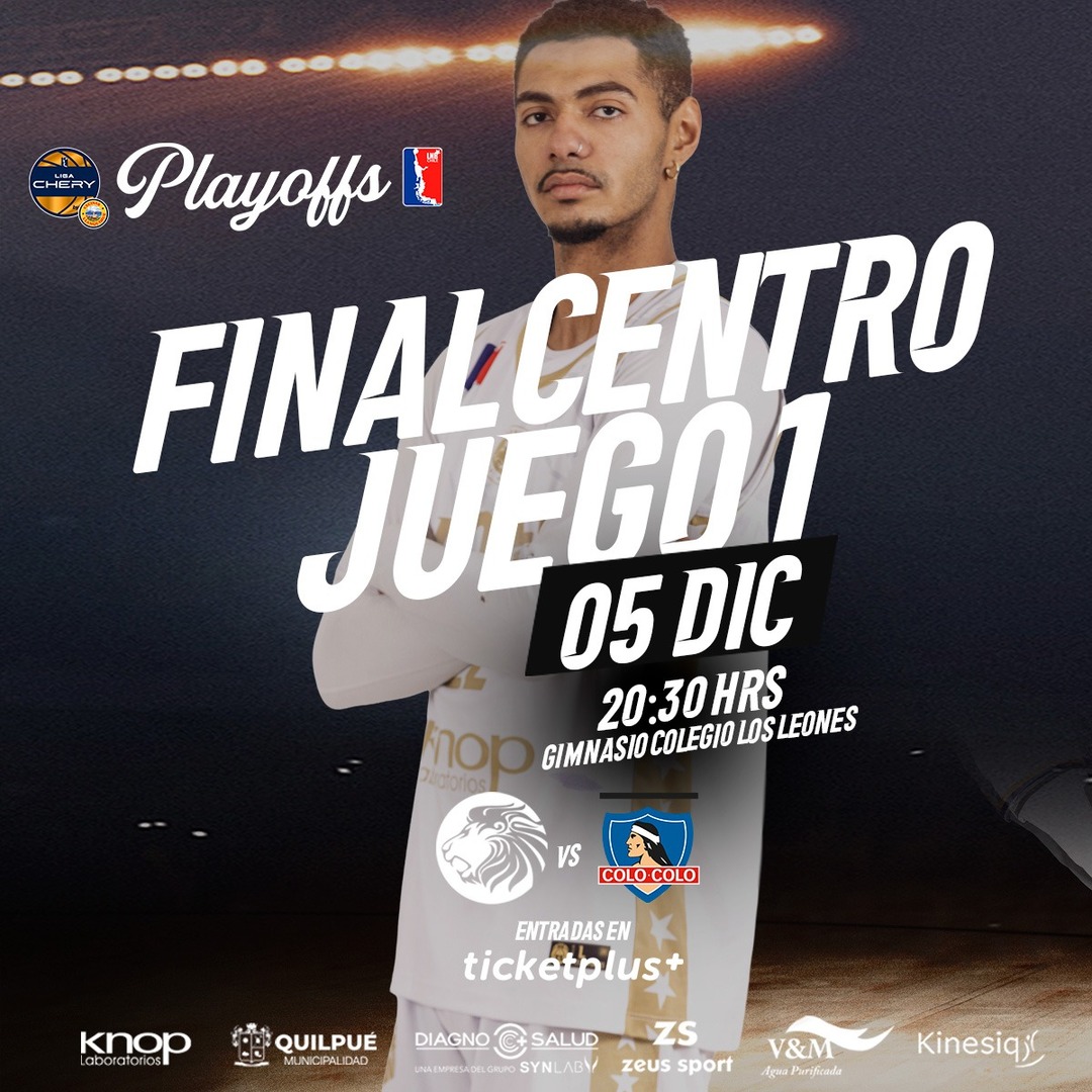 CDC LOS LEONES vs CSD Colo Colo / LNB / Semifinales de Conferencia Partido 1